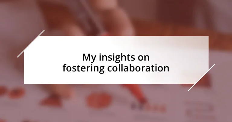 My insights on fostering collaboration