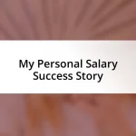 My Personal Salary Success Story