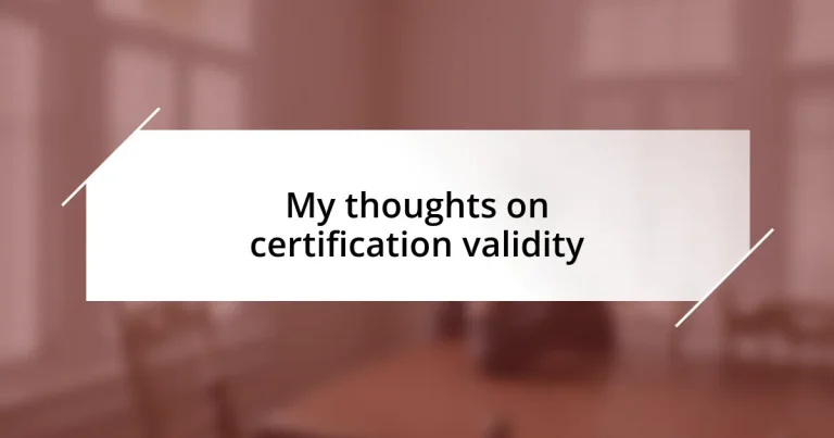 My thoughts on certification validity