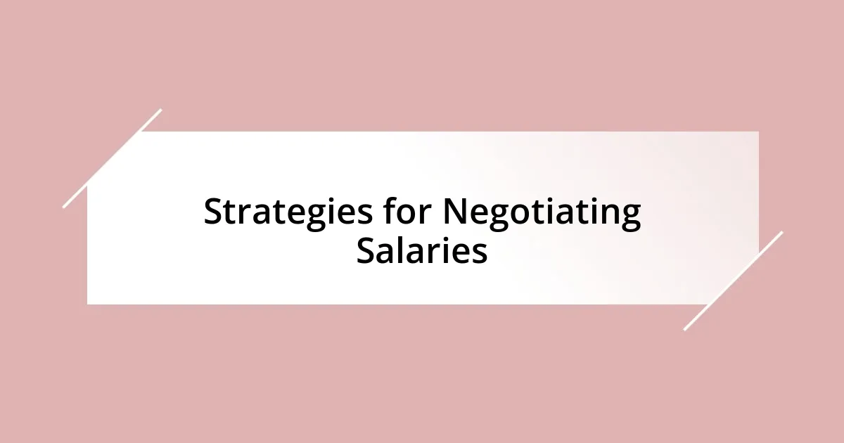 Strategies for Negotiating Salaries