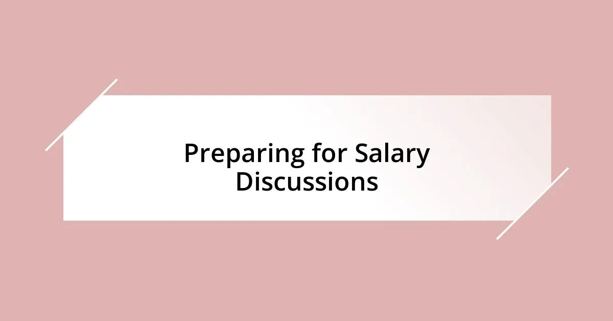 Preparing for Salary Discussions