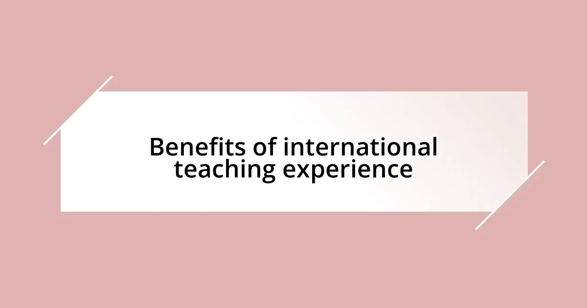 Benefits of international teaching experience