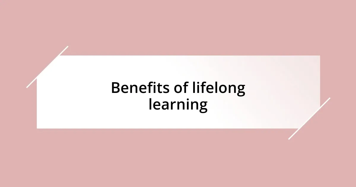 Benefits of lifelong learning