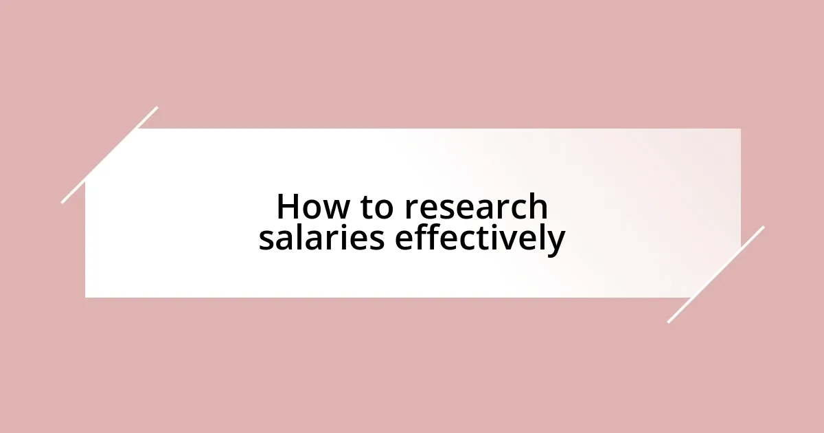 How to research salaries effectively