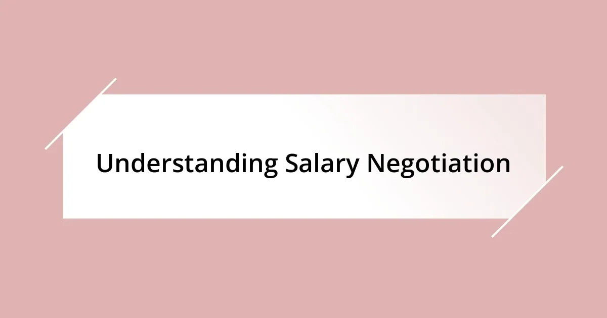 Understanding Salary Negotiation