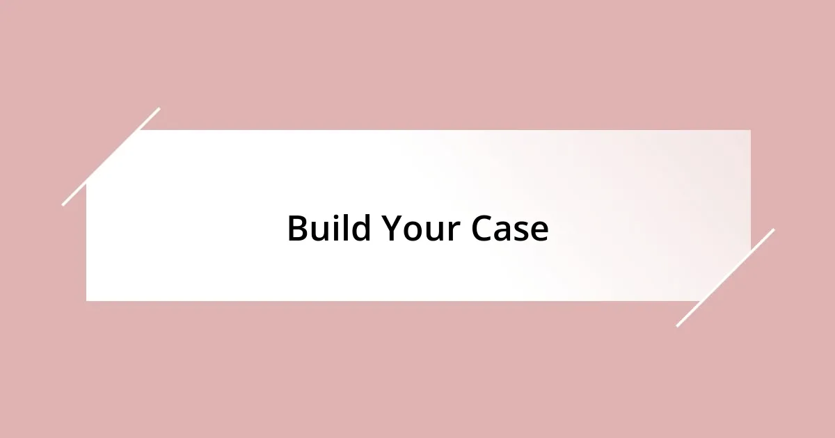 Build Your Case